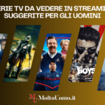 Le serie tv da vedere in streaming e suggerite per gli uomini