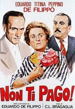 Locandina di Non ti pago di Eduardo De Filippo: