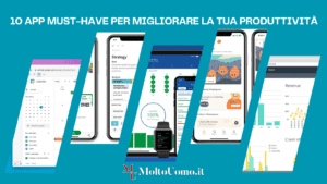 10 App must-have per migliorare la tua produttività