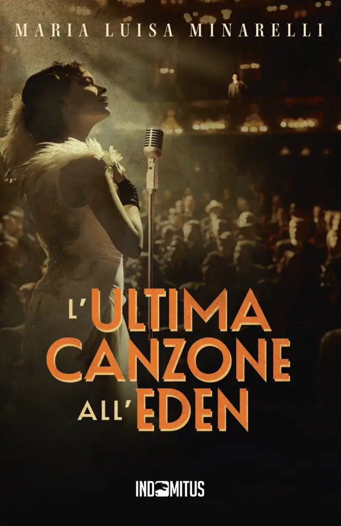 La giornalista e scrittrice bolognese da oltre 300 mila copie vendute Maria Luisa Minarelli torna in libreria con il romanzo giallo noir “L’ultima canzone all’Eden” per la casa editrice Indomitus Publishing.