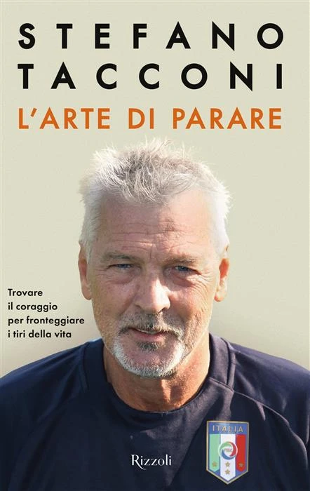 La parata più bella... Stefano Tacconi in libreria con il libro L’arte di parare