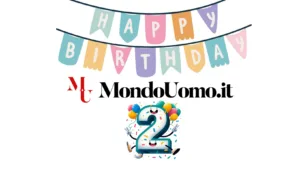 Oggi, cari lettori e gentili lettrici, celebriamo un traguardo per noi importante: il secondo anniversario del nostro Magazine online dedicato alla sfera maschile; il 1/11/22 (già, la numerologia...) pubblicavamo i nostri primi articoli!