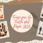 Frasi e parole giuste possono fare la differenza nella Festa del Papà. Che sia con un messaggio dolce, divertente o emozionante, rendete speciale questa giornata dedicata all'uomo che vi ha dato tanto