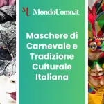 Le maschere di Carnevale non sono semplici accessori di festa, ma veri e propri simboli della tradizione culturale italiana