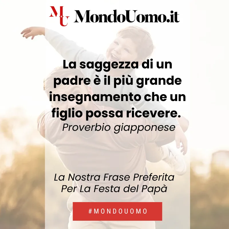 Frasi sulla Festa del Papà: Aforismi e Citazioni per Celebrarlo al Meglio