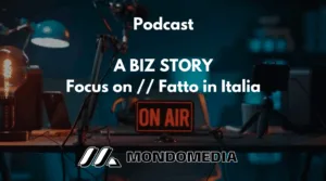 Podcast A Biz Story - Focus On: Fatto in Italia: il Nostro Racconto del Coraggio e dell'Innovazione.